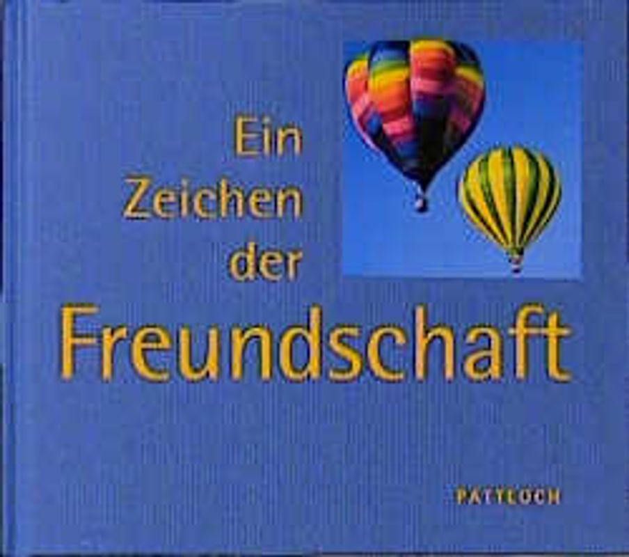 Ein Zeichen der Freundschaft