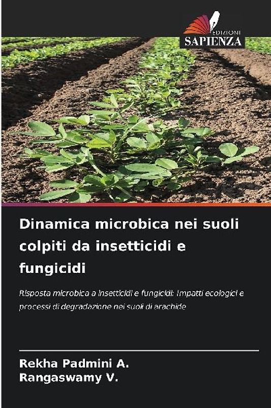 Dinamica microbica nei suoli colpiti da insetticidi e fungicidi