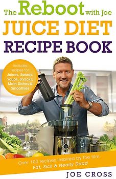 The Reboot with Joe Juice Diet Recipe Book - Joe Cross [Paperback]