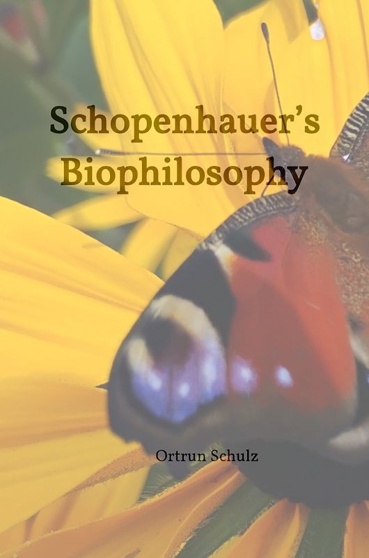 Schopenhauer’s Biophilosophy