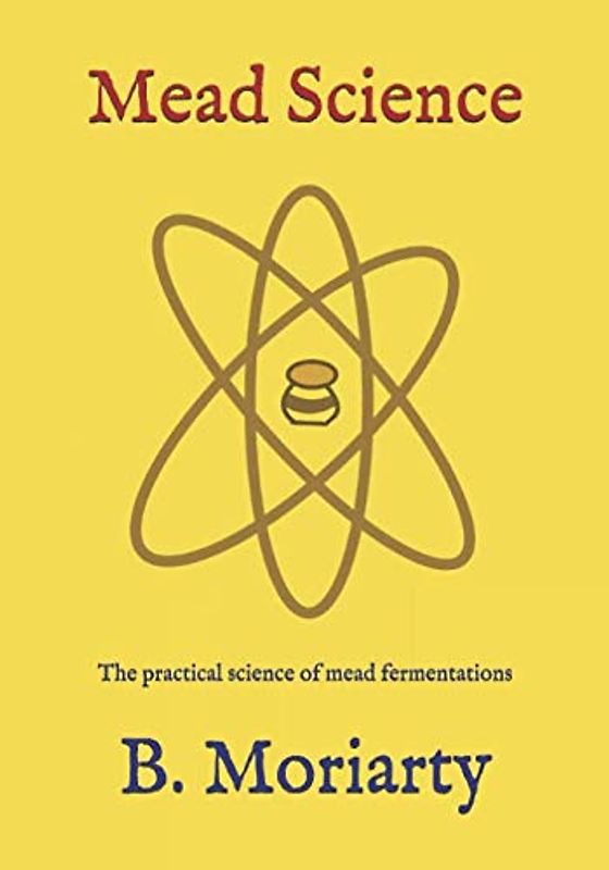 Mead Science: The practical science of mead fermentations