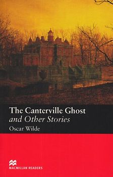 The Canterville Ghost and Other Stories