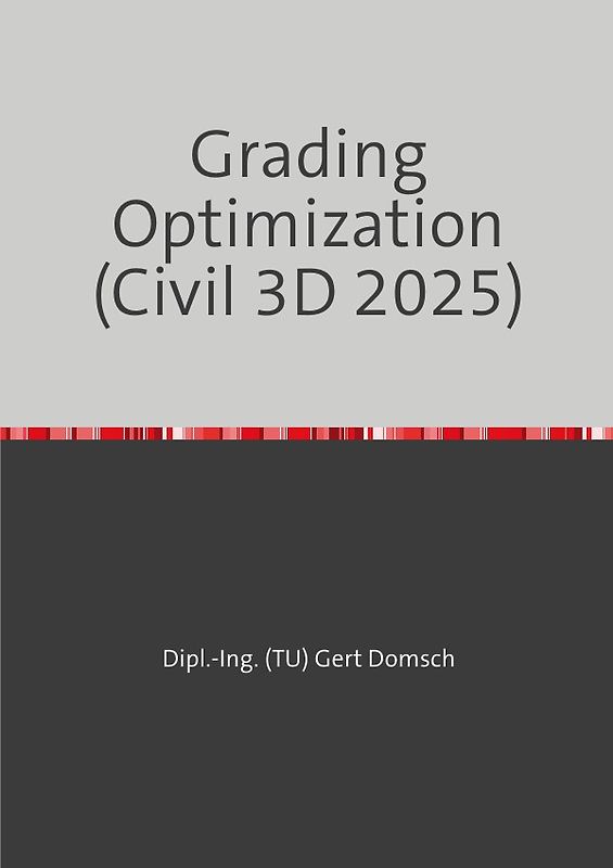 Cvil 3D Deutschland / Grading Optimization 2025 (Autodesk Civil 3D) Hinweise zur Anwendung