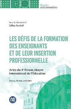 Les défis de la formation de enseignants et de leur insertion professionnelle