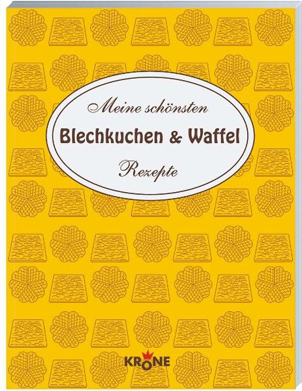 Meine schönsten Blechkuchen & Waffelrezepte