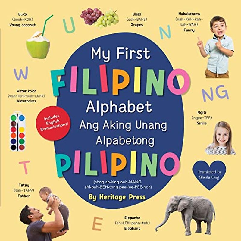 My First Filipino Alphabet, Board Book: Bilingual Tagalog-English Picture Book of Filipino Letters by Heritage Press