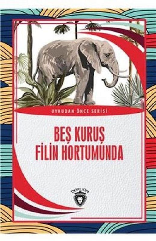 Bes Kurus Filin Hortumunda