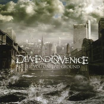 Deadend in Venice - See You on the Ground