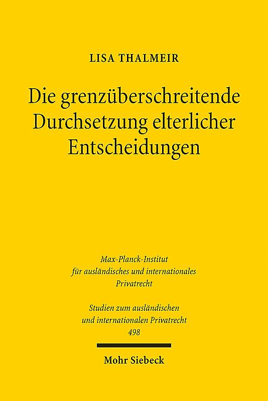 Die grenzüberschreitende Durchsetzung elterlicher Entscheidungen