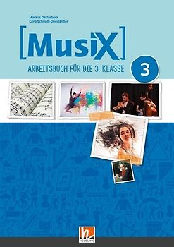 MusiX 3, Arbeitsbuch (Lehrplan 2023) + E-Book