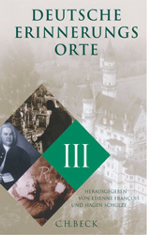 Deutsche Erinnerungsorte Gesamtausgabe / Deutsche Erinnerungsorte  Band III