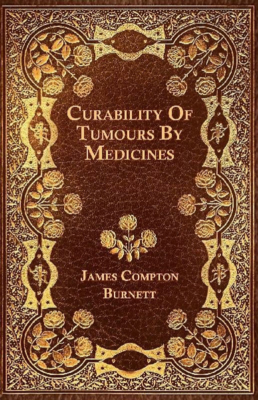 Curability Of Tumours By Medicines