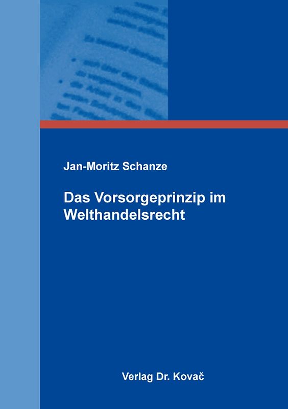Das Vorsorgeprinzip im Welthandelsrecht
