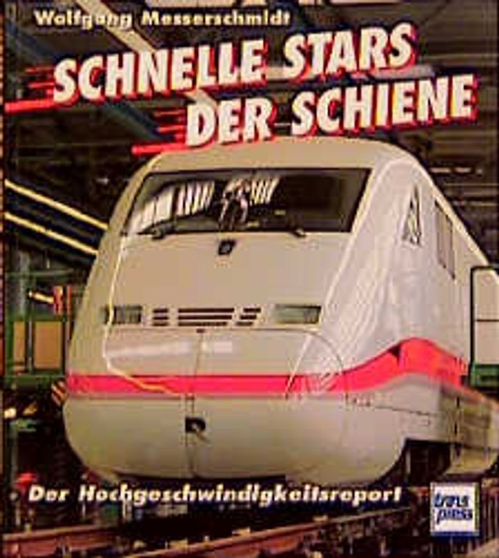 Schnelle Stars der Schiene. Der Hochgeschwindigkeitsreport
