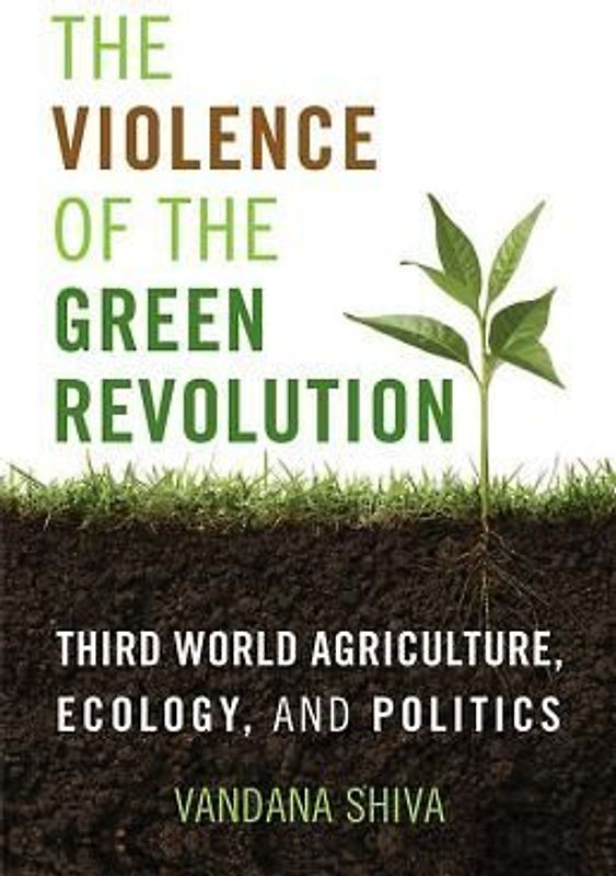 The Violence of the Green Revolution