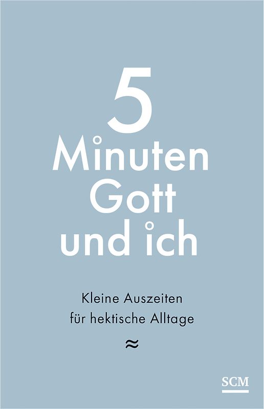 5 Minuten Gott und ich