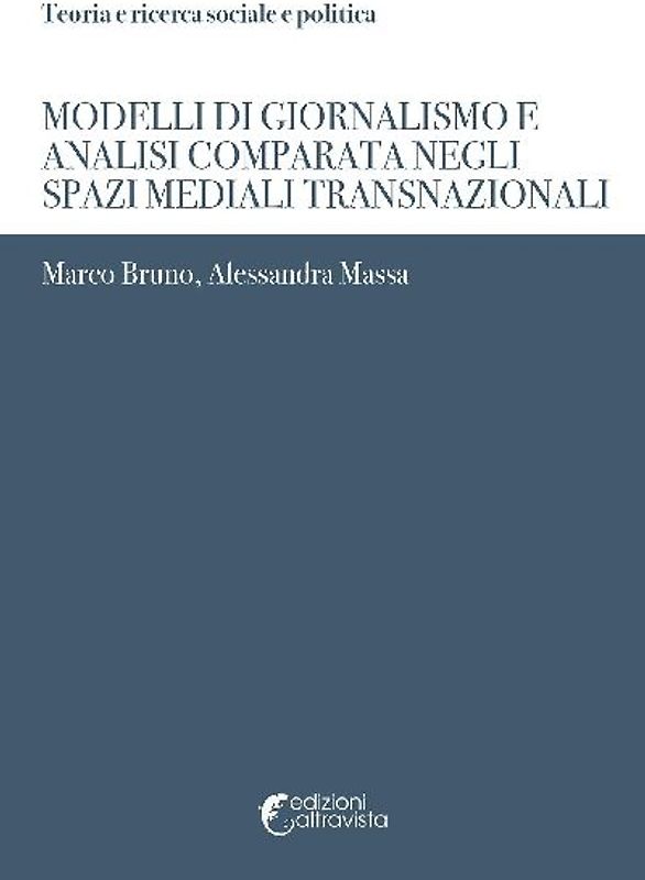 Modelli di giornalismo e analisi comparata negli spazi mediali transnazionali