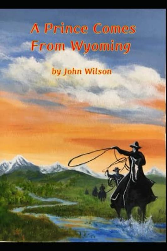 A Prince Comes from Wyoming
