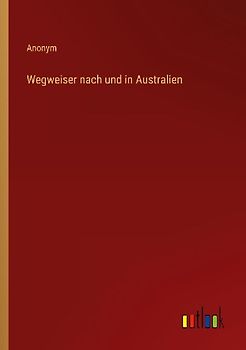 Wegweiser nach und in Australien