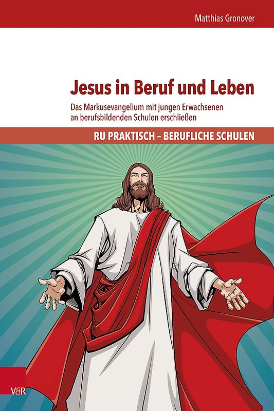 Jesus in Beruf und Leben