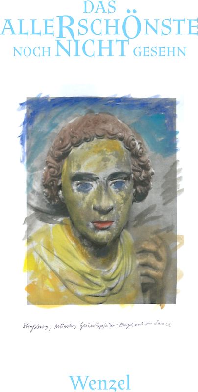 Wenzel - Das Allerschönste noch nicht gesehen