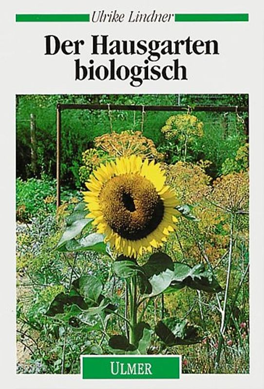 Der Hausgarten biologisch