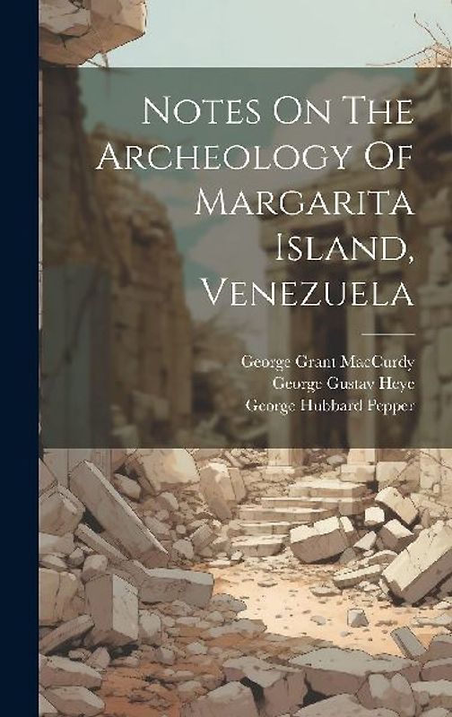 Notes On The Archeology Of Margarita Island, Venezuela