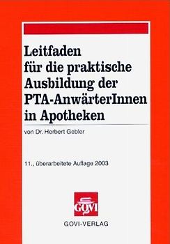 Leitfaden für die praktische Ausbildung von PTA-Anwärtern in Apotheken