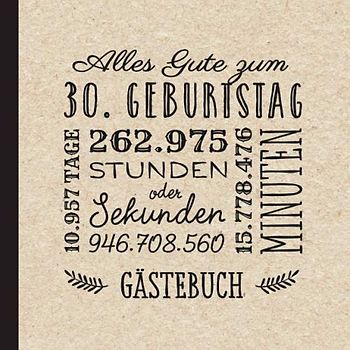 Alles Gute zum 30. Geburtstag: Vintage Gästebuch zum 30.Geburtstag für Mann oder Frau - 30 Jahre Geburtstagsgeschenk & Deko - Buch für Glückwünsche und Fotos der Gäste