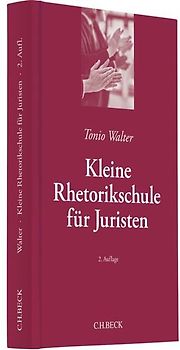 Kleine Rhetorikschule für Juristen