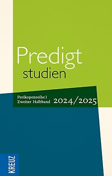 Predigtstudien 2024/2025, 2. Halbband
