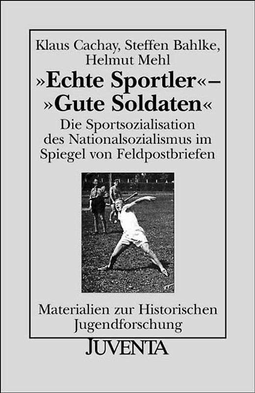 Echte Sportler' - 'Gute Soldaten