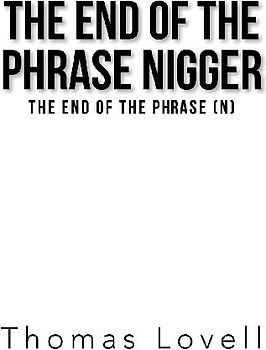 The End of the Phrase Nigger