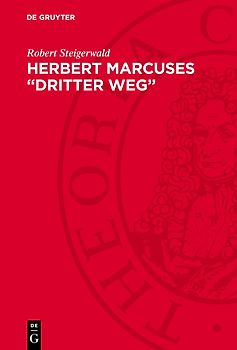 Herbert Marcuses „dritter Weg“