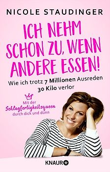 Ich nehm' schon zu, wenn andere essen