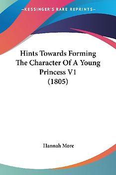Hints Towards Forming The Character Of A Young Princess V1 (1805)