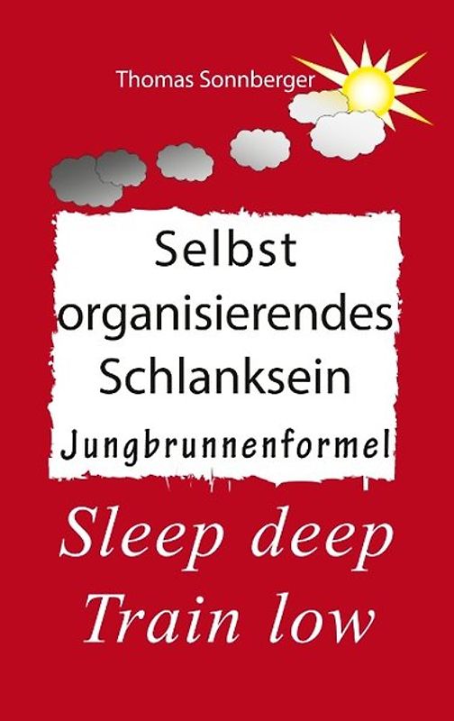 Selbstorganisierendes Schlanksein