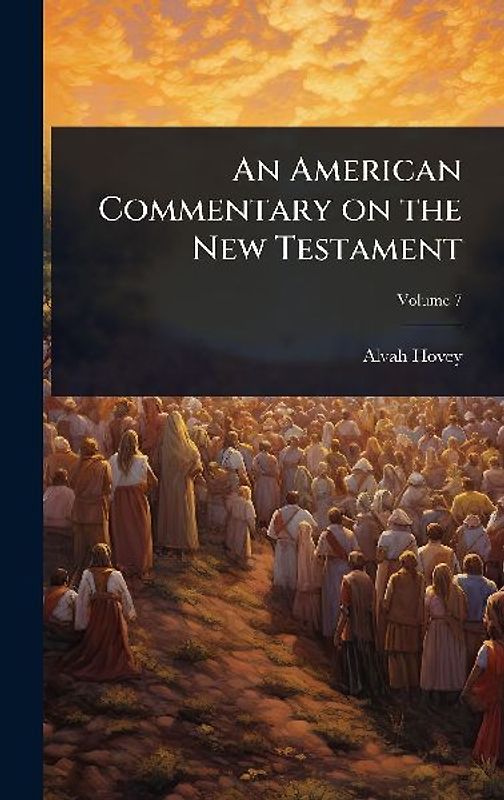 An American Commentary on the New Testament