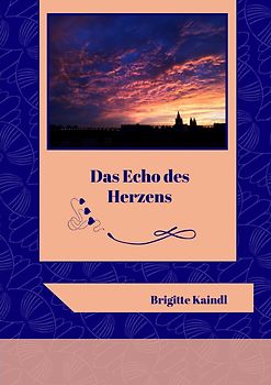 Das Echo des Herzens