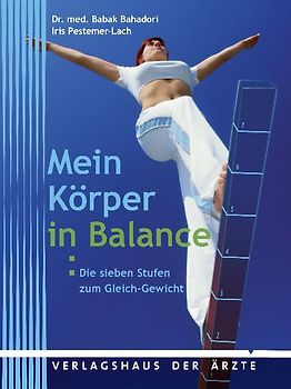 Mein Körper in Balance. Die sieben Stufen zum Gleich-Gewicht