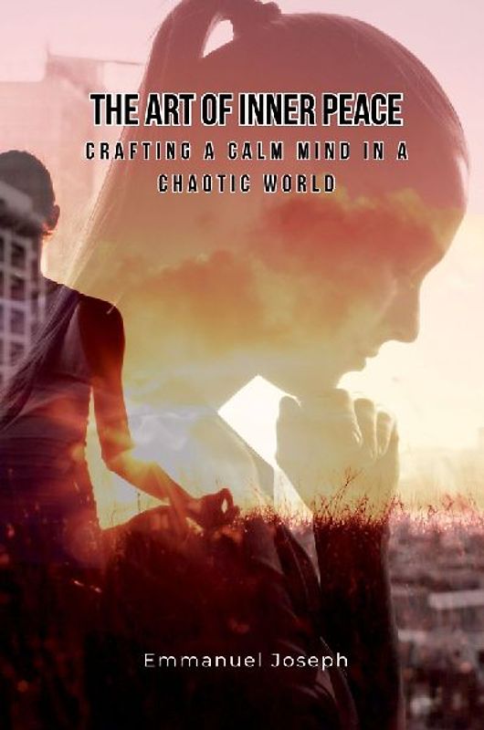 The Art of Inner Peace