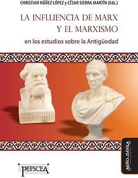 La influencia de Marx y el marxismo en los estudios sobre la Antigüedad