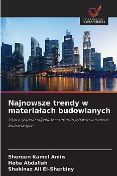 Najnowsze trendy w materia¿ach budowlanych