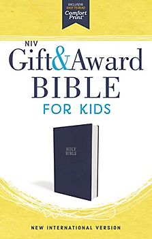 NIV, Gift and Award Bible for Kids, Flexcover, Blue, Comfort Print: New International Version, Gift and Award Bible for Kids, Blue Flexicover, Comfort Print