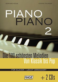 Piano Piano 2 - leicht arrangiert mit 2 CDs. Die 100 schönsten Melodien von Klassik bis Pop