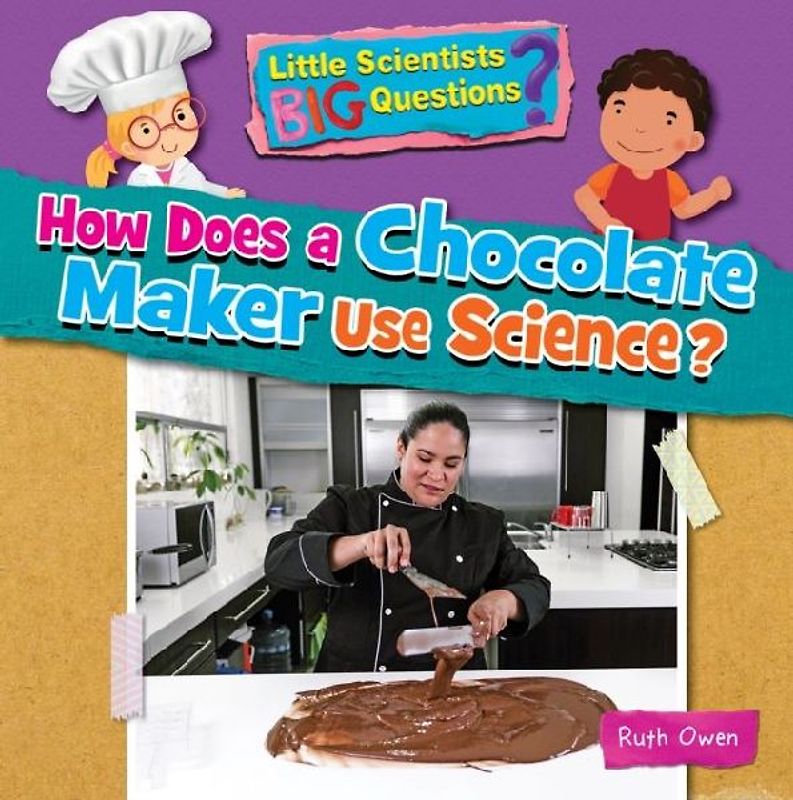 How Does a Chocolate Maker Use Science