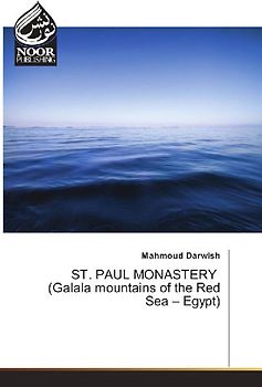 ST. PAUL MONASTERY (Galala mountains of the Red Sea - Egypt)