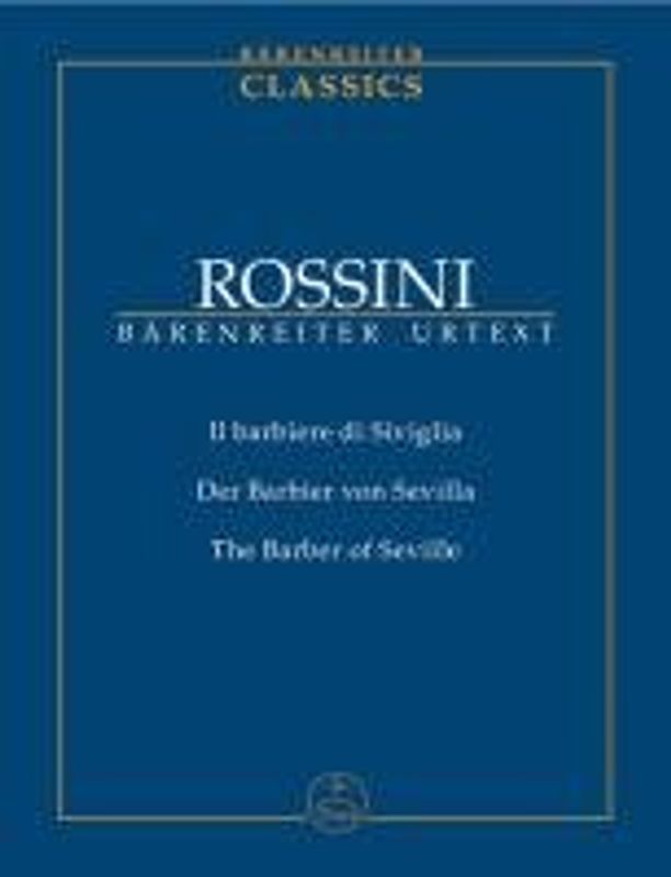 Il barbiere di Siviglia / Der Barbier von Sevilla / The Barber of Seville: Commedia in due atti. Mit ausführlichem Vorwort