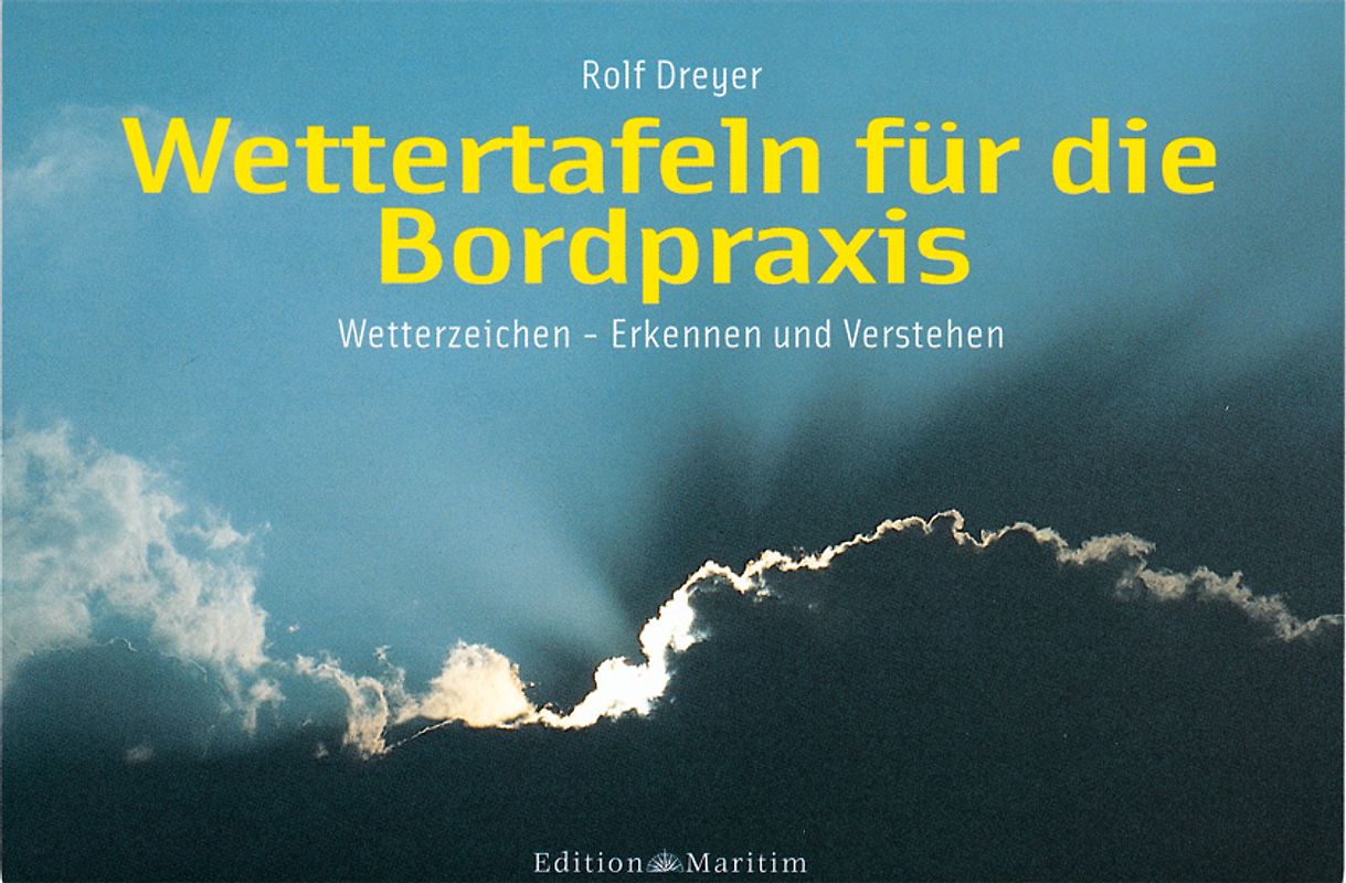 Wettertafeln für die Bordpraxis