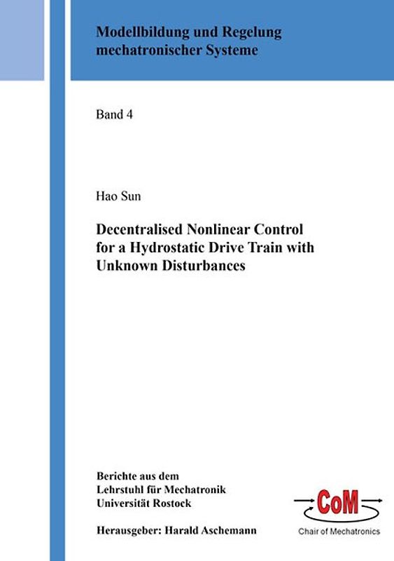 Decentralised Nonlinear Control for a Hydrostatic Drive Train with Unknown Disturbances